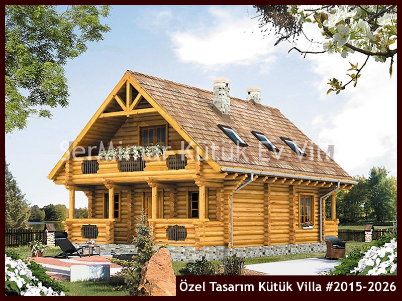 Özel Tasarım Kütük Villa #2015-2026